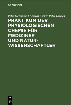 Hardcover Praktikum der physiologischen Chemie für Mediziner und Naturwissenschaftler [German] Book