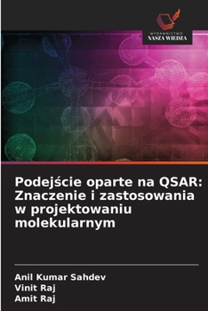 Abordagem baseada em QSAR: Importância e utilizações na conceção molecular (Portuguese Edition)