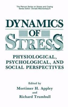 Hardcover Dynamics of Stress: Physiological, Psychological and Social Perspectives Book