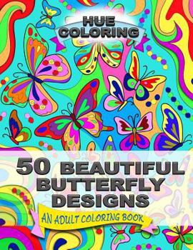 Paperback 50 Beautiful Butterfly Designs: An Adult Coloring Book