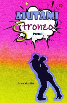 Paperback Aiutami stronzo!: Parte I [Italian] Book