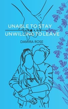 Paperback Unable to Stay; Unwilling to Leave Book