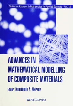 Hardcover Advances in Mathematical Modelling of Composite Materials Book
