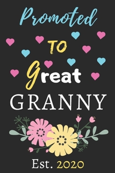 Promoted To Great Granny est.2020: lined notebook,funny gift for Grandmother
