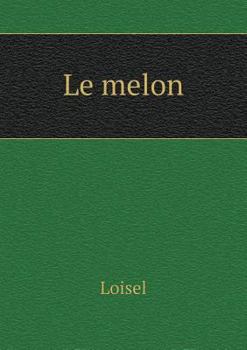 Paperback Le melon [French] Book