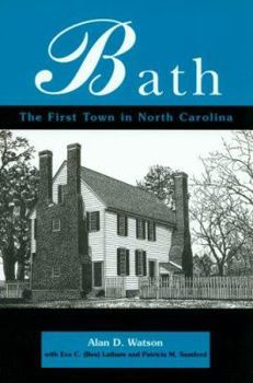 Paperback Bath: The First Town in North Carolina Book