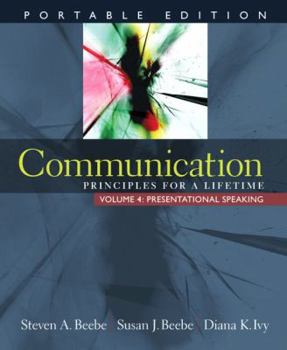 Paperback Communication: Principles for a Lifetime, Portable Edition -- Volume 4: Presentational Speaking Book