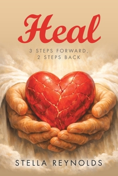 Heal : 3 Steps Forward, 2 Steps Back