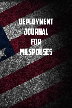 Paperback deployment Journal for MilSpouses: 6x9 Journal christmas gift for under 10 dollars military spouse journal Book