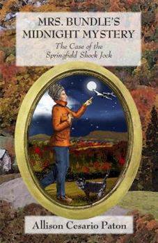 Mrs. Bundle's Midnight Mystery: The Case of the Springfield Shock Jock - Book #5 of the Mrs. Bundle