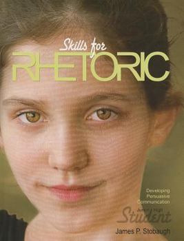 Skills for Rhetoric (Student): Developing Persuasive Communication - Book  of the Skills