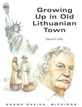 Paperback Growing Up in Old Lithuanian Town Book