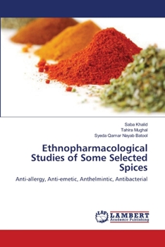 Paperback Ethnopharmacological Studies of Some Selected Spices Book