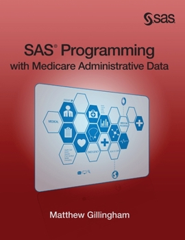 Hardcover SAS Programming with Medicare Administrative Data (Hardcover edition) Book