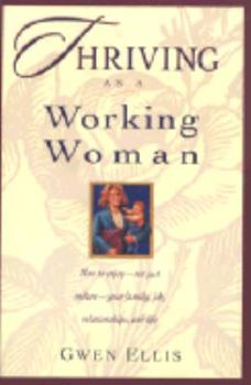 Paperback Thriving as a Working Woman Book