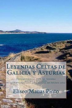 Paperback Leyendas Celtas de Galicia y Asturias [Spanish] Book
