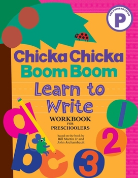 Paperback Chicka Chicka Boom Boom Learn to Write Workbook for Preschoolers Book