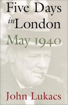 Hardcover Five Days in London: May 1940 Book
