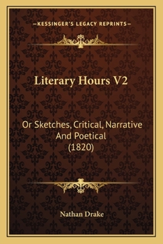 Paperback Literary Hours V2: Or Sketches, Critical, Narrative And Poetical (1820) Book