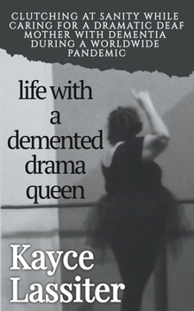 Paperback Life with a Demented Drama Queen Book