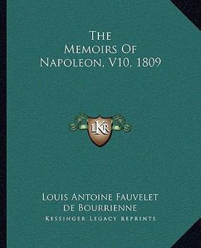 The Memoirs of Napoleon 1797 - Volume X