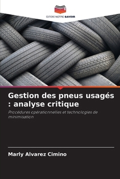 Gestion des pneus usagés: analyse critique