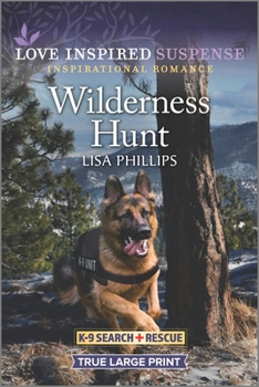 Wilderness Hunt - Book #7 of the K-9 Search and Rescue