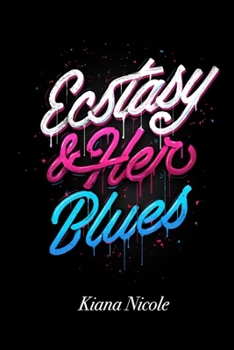 Paperback Ecstasy and Her Blues Book