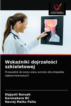 Paperback Wska&#378;niki dojrzalo&#347;ci szkieletowej [Polish] Book