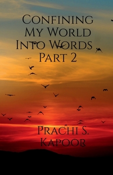 Paperback Confining My World Into Words .. Part 2 Book