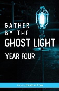 Paperback Gather by the Ghost Light: Year Four Book