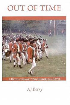 Paperback Out of Time: A Revolutionary War Historical Novel, Part One Book