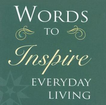 Hardcover Words to Inspire Everyday Living Book
