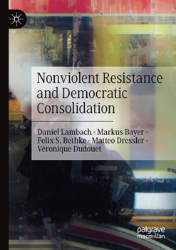 Paperback Nonviolent Resistance and Democratic Consolidation Book