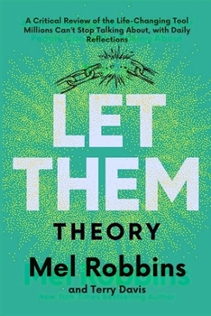 Paperback Let Them Theory: A Critical Review of the Life-Changing Tool Millions Can't Stop Talking About, with Daily Reflections Book