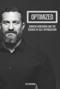 Paperback Optimized: Andrew Huberman and the Science of Self-Optimization Book