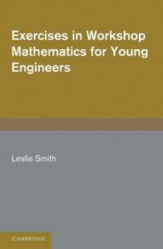 Paperback Exercises in Workshop Mathematics for Young Engineers Book