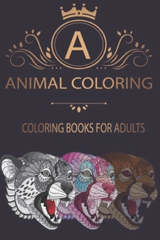Paperback coloring books for adults: Stress Relieving Animal Designs, animal coloring Book