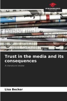 Paperback Trust in the media and its consequences Book