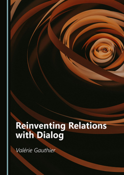 Hardcover Reinventing Relations with Dialog Book