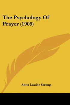 Paperback The Psychology Of Prayer (1909) Book