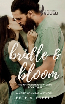 Paperback Bridle & Bloom: The McCrae Sisters of Wyoming - Book Three Book