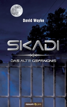 Paperback Skadi: Das alte Gefängnis [German] Book