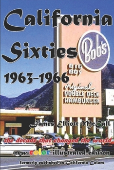 Paperback California Sixties 1963-1966: the decade that changed the world Book