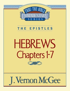Paperback Thru the Bible Vol. 51: The Epistles (Hebrews 1-7): 51 Book