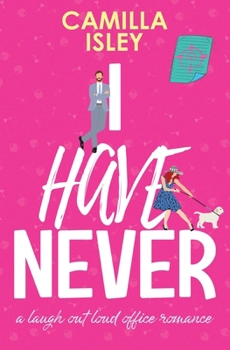 Paperback I Have Never: A Laugh Out Loud Romantic Comedy Book