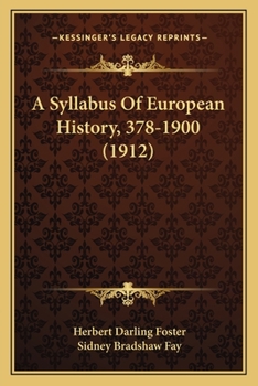 Paperback A Syllabus Of European History, 378-1900 (1912) Book