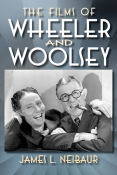 The Films of Wheeler and Woolsey