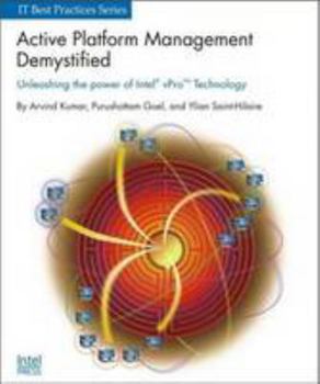 Paperback Active Platform Management Demystified: Unleashing the Power of Intel VPro (TM) Technology Book