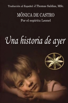 Paperback Una Historia de Ayer [Spanish] Book